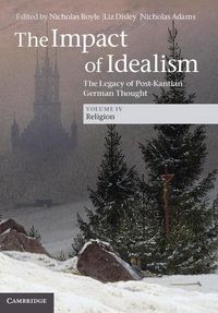 Produktbild: Impact of Idealism: Volume 4, Religion
