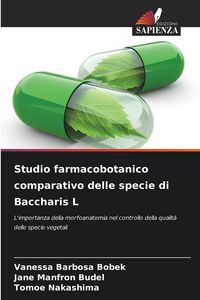 Produktbild: Studio farmacobotanico comparativo delle specie di Baccharis L