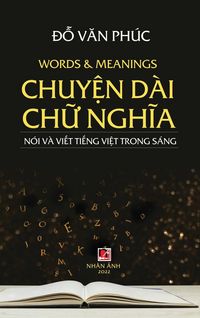 Produktbild: Chuy&iquest;n D&agrave;i Ch&iquest; Ngh&iquest;a (revised version, hard cover)