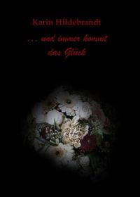 Produktbild: ... und immer kommt das Gl&uuml;ck