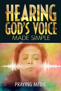 Produktbild: Hearing God's Voice Made Simple (The Kingdom of God Made Simple, #3)