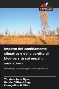 Produktbild: Impatto del cambiamento climatico e delle perdite di biodiversit&agrave; sui mezzi di sussistenza