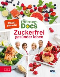 Produktbild: Die Ern&auml;hrungs-Docs - Zuckerfrei ges&uuml;nder leben