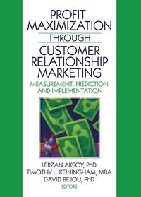 Produktbild: Profit Maximization Through Customer Relationship Marketing
