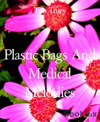 Produktbild: Plastic Bags And Medical Melodies