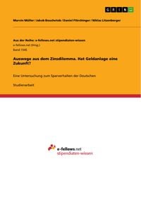 Produktbild: Auswege aus dem Zinsdilemma. Hat Geldanlage eine Zukunft?