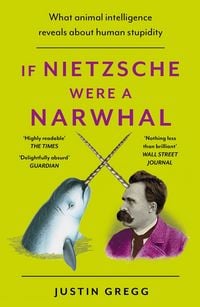 Produktbild: If Nietzsche Were a Narwhal