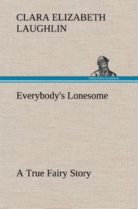 Produktbild: Everybody's Lonesome A True Fairy Story
