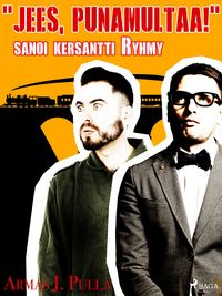 Produktbild: "Jees, punamultaa!" sanoi kersantti Ryhmy