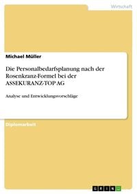 Bild vom Artikel Die Personalbedarfsplanung nach der Rosenkranz-Formel bei der ASSEKURANZ-TOP AG vom Autor Michael Müller