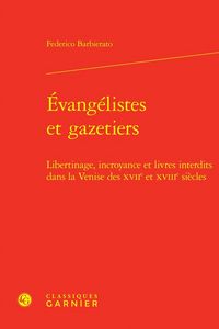 Produktbild: Evangelistes et Gazetiers: Libertinage, Incroyance et Livres