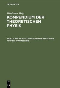 Produktbild: Mechanik starrer und nichtstarrer K&ouml;rper. W&auml;rmelehre