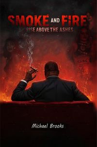 Produktbild: Smoke and Fire Raise Above the Ashes