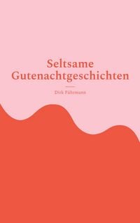 Produktbild: Seltsame Gutenachtgeschichten