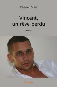 Produktbild: Vincent, un r&ecirc;ve perdu