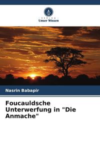 Produktbild: Foucauldsche Unterwerfung in "Die Anmache"