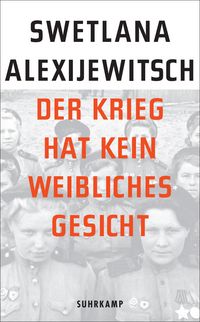 Produktbild: Der Krieg hat kein weibliches Gesicht