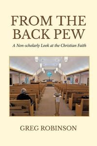 Produktbild: From The Back Pew: A Non-scholarly Look at the Christian Faith