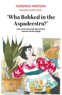 Produktbild: Wha Bohked in the Aspadeestra?