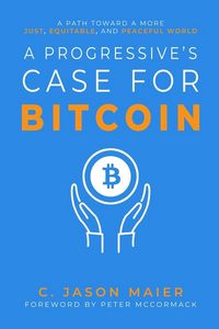 Produktbild: A Progressive's Case for Bitcoin
