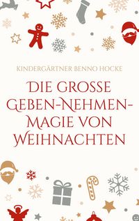 Produktbild: Die gro&szlig;e Geben-Nehmen-Magie von Weihnachten