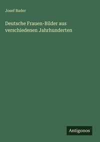 Produktbild: Deutsche Frauen-Bilder aus verschiedenen Jahrhunderten