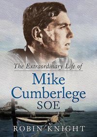 Produktbild: The Extraordinary Life of Mike Cumberlege SOE