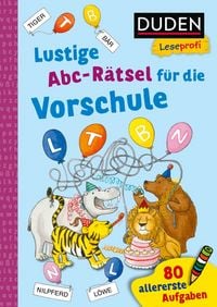 Produktbild: Duden Leseprofi &ndash; Lustige Abc-R&auml;tsel f&uuml;r die Vorschule