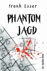 Produktbild: Aachen Krimi Reihe / Phantomjagd - Ein Aachen Krimi (Hansens 3. Fall)
