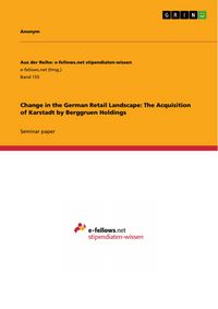 Produktbild: Change in the German Retail Landscape: The Acquisition of Karstadt by Berggruen Holdings