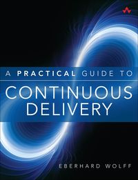 Produktbild: Practical Guide to Continuous Delivery, A