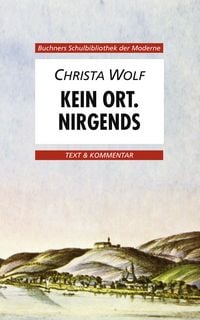 Produktbild: Buchners Schulbibliothek der Moderne / Wolf, Kein Ort. Nirgends