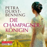 Bild vom Artikel Die Champagnerkönigin (Die Jahrhundertwind-Trilogie 2) vom Autor Petra Durst Benning