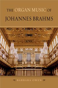 Produktbild: The Organ Music of Johannes Brahms