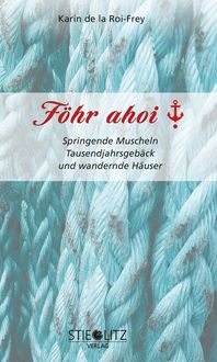 Bild vom Artikel Föhr ahoi vom Autor Karin de la Roi-Frey