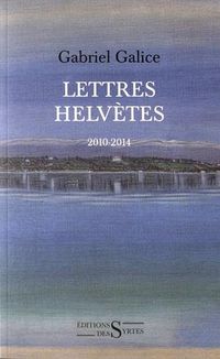 Produktbild: Lettres Helvetes ; 2010-2014