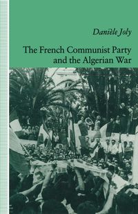 Produktbild: The French Communist Party and the Algerian War