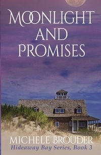 Produktbild: Moonlight and Promises (Hideaway Bay Book 3)