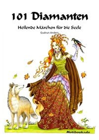 Produktbild: 101 Diamanten - Heilende M&auml;rchen f&uuml;r die Seele