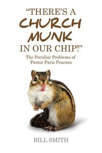 Produktbild: There's a Church Munk in our Chip!