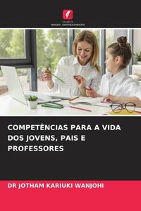 Produktbild: Compet&ecirc;ncias Para a Vida Dos Jovens, Pais E Professores