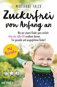 Bild vom Artikel Zuckerfrei von Anfang an vom Autor Marianne Falck