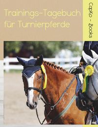 Produktbild: Trainings-Tagebuch f&uuml;r Turnierpferde