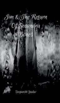 Produktbild: Jim And The Return Of Secandra Bones