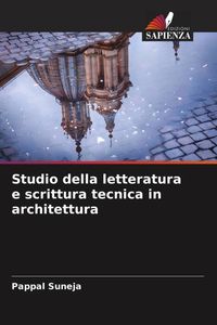 Produktbild: Studio della letteratura e scrittura tecnica in architettura