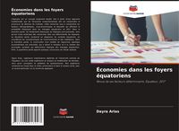 Produktbild: &Eacute;conomies dans les foyers &eacute;quatoriens