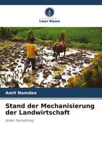 Produktbild: Stand der Mechanisierung der Landwirtschaft