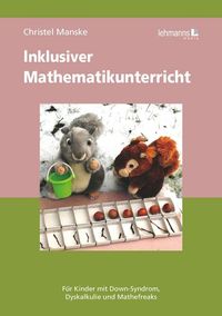 Bild vom Artikel Inklusiver Mathematikunterricht vom Autor Christel Manske