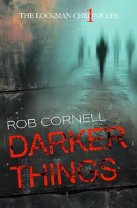 Produktbild: Darker Things (The Lockman Chronicles, #1)