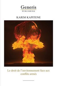 Produktbild: Le droit de l'environnement face aux conflits arm&eacute;s
